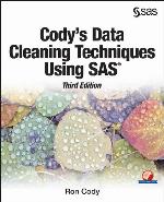 Cody's Data Cleaning Techniques Using SAS