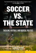 Soccer vs. the state : tackling football and radical politics