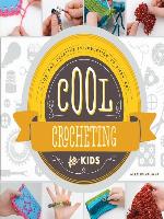 Cool Crocheting for Kids