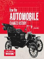 How the Automobile Changed History