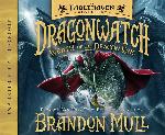 Wrath of the Dragon King (Dragonwatch) (Dragonwatch: A Fablehaven Adventure)
