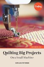 Quilting big projects on a small machine