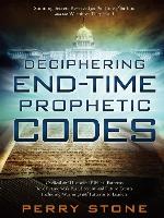 Deciphering End-Time Prophetic Codes