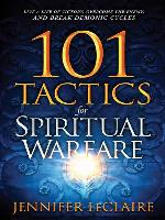 101 Tactics for Spiritual Warfare