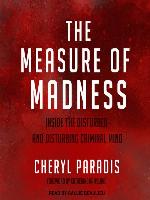 The Measure of Madness