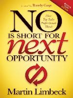 No Is Short for Next Opportunity