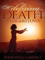 Defying Death in Hagerstown