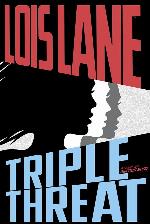 Triple Threat (Lois Lane)
