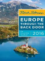 Rick Steves Europe Through the Back Door 2016