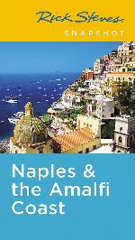 Rick Steves Snapshot Naples &amp; the Amalfi Coast