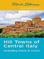 Rick Steves Snapshot Hill Towns of Central Italy