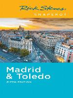 Rick Steves Snapshot Madrid & Toledo