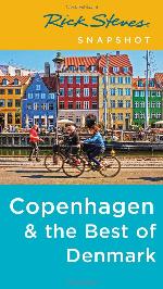 Rick Steves Snapshot Copenhagen  the Best of Denmark