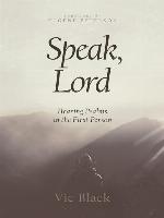 Speak, Lord