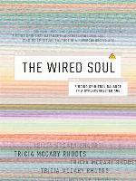The Wired Soul
