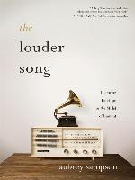 The Louder Song