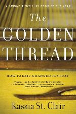 The Golden Thread: How Fabric Changed History