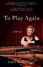 To Play Again: A Memoir of Musical Survival