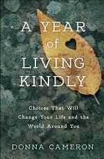 A Year of Living Kindly