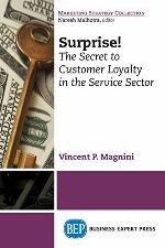 Surprise! : The secret to customer loyalty in the service sector