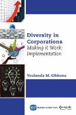 Diversity in corporations : making it work : implementation