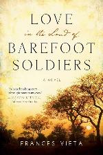 Love in the Land of Barefoot Soldiers