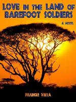 Love in the Land of Barefoot Soldiers