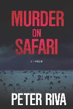 Murder on Safari: A Thriller