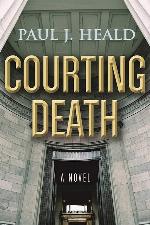 Courting Death: A Novel (Clarkeston Chronicles)