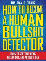 How to Become a Human Bullshit Detector
