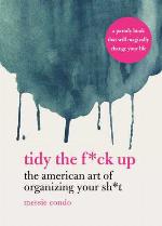 Tidy the F*ck Up