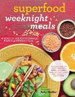 Superfood Weeknight Meals