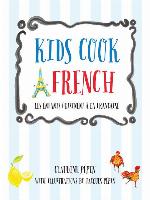 Let's Cook French, a Family Cookbook