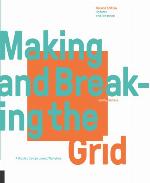 Making and Breaking the Grid, Updated and Expanded