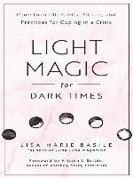 Light Magic for Dark Times