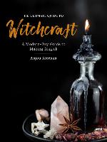The Ultimate Guide to Witchcraft