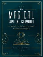 The Magical Writing Grimoire