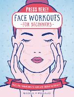 Press Here! Face Workouts for Beginners