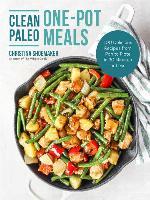 Clean Paleo One-Pot Meals