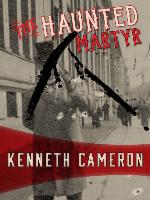 The Haunted Martyr