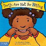 Teeth Are Not for Biting / Los dientes no son para morder