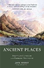 Ancient Places: People and Landscape in the Emerging Northwest