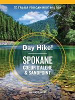 Day Hike! Spokane, Coeur d'Alene, and Sandpoint