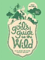 A Girl's Guide to the Wild
