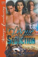 Rogue Seduction [Seducing Them 4] (Siren Publishing Menage Everlasting)
