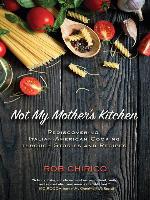 Not My Mother's Kitchen