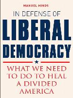 In Defense of Liberal Democracy