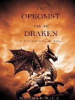 De Opkomst Van De Draken (Koningen En Tovernaars—Boek 1)