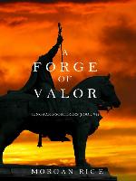 A Forge of Valor