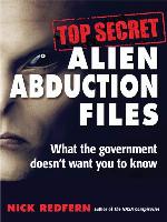 Top Secret Alien Abduction Files